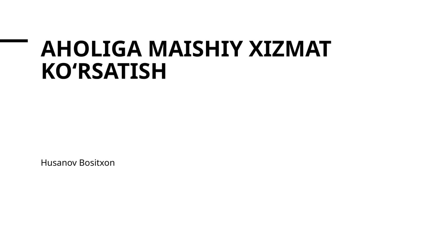 Aholiga maishiy xizmat koʻrsatish