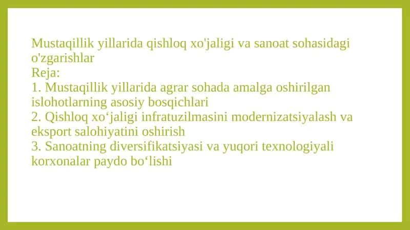 Mustaqillik yillarida qishloq xoʻjaligi va sanoat sohasidagi oʻzgarishlar  Pptx
