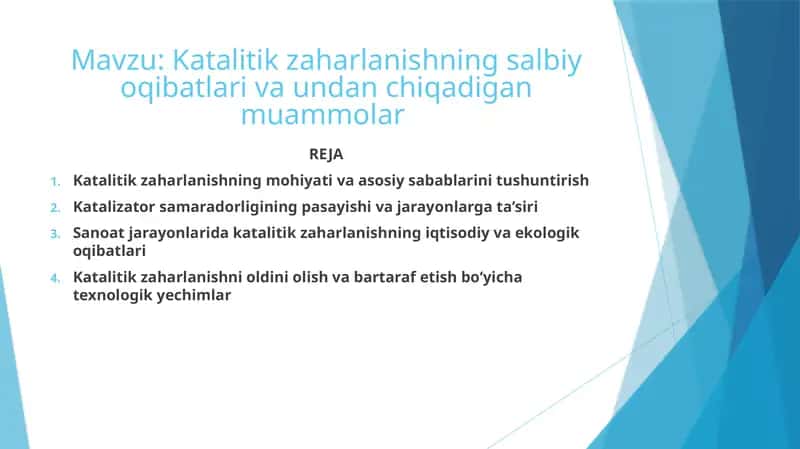 Katalitik zaharlanishning salbiy oqibatlari va undan chiqadigan muammolar