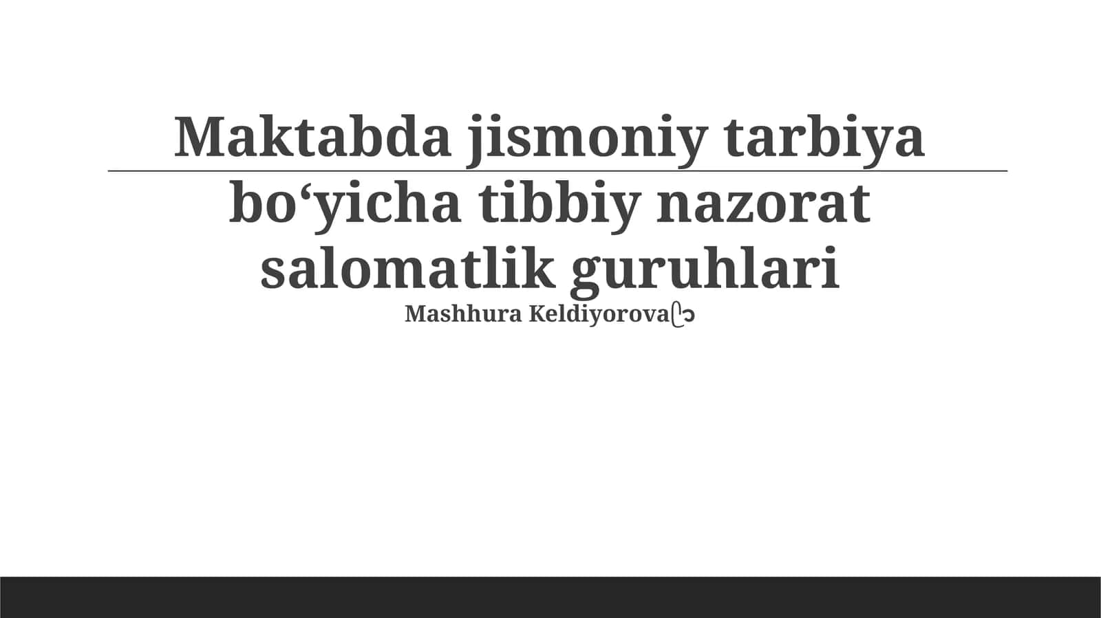 Maktabda jismoniy tarbiya boʻyicha tibbiy nazorat salomatlik guruhlari