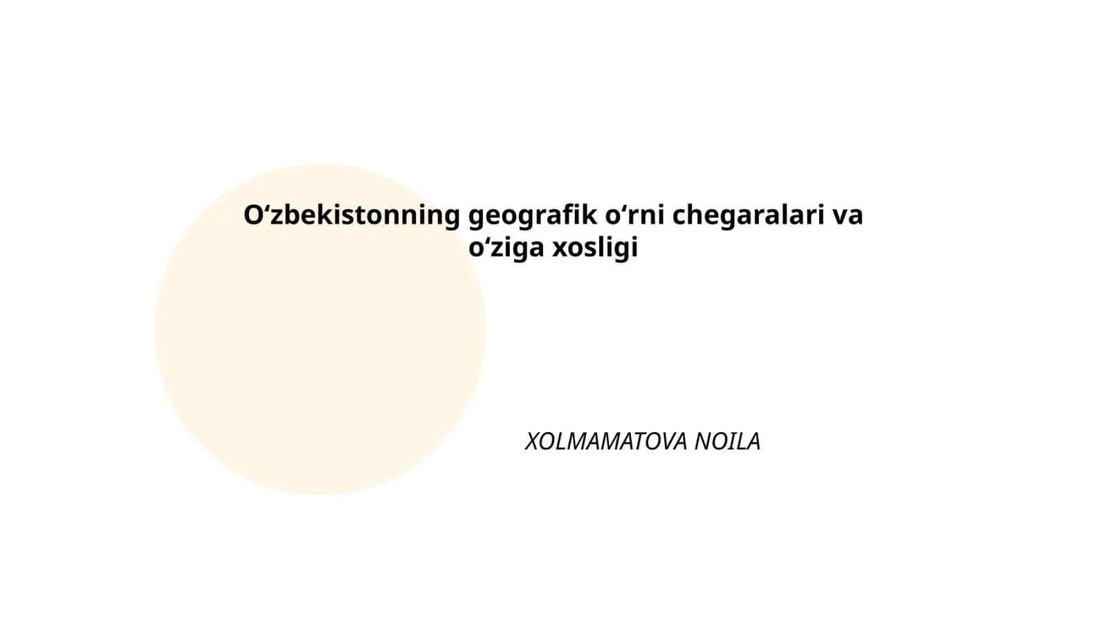 Oʻzbekistonning geografik oʻrni chegaralari va oʻziga xosligi