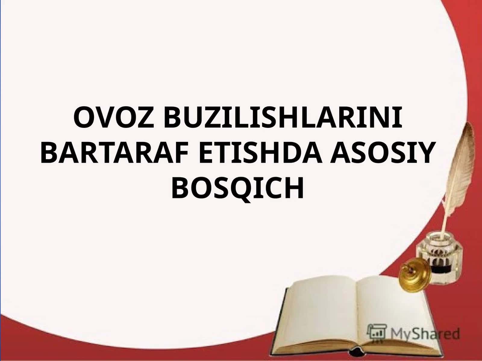 Ovoz Buzilishlarini Bartaraf Etishda Asosiy Bosqich