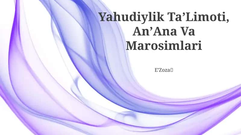 Yahudiylik TaʼLimoti, AnʼAna Va Marosimlari