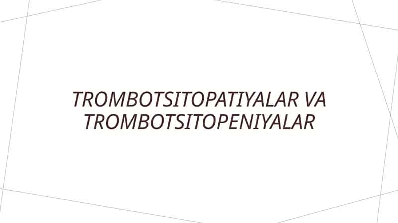 Trombotsitopatiyalar va trombotsitopeniyalar
