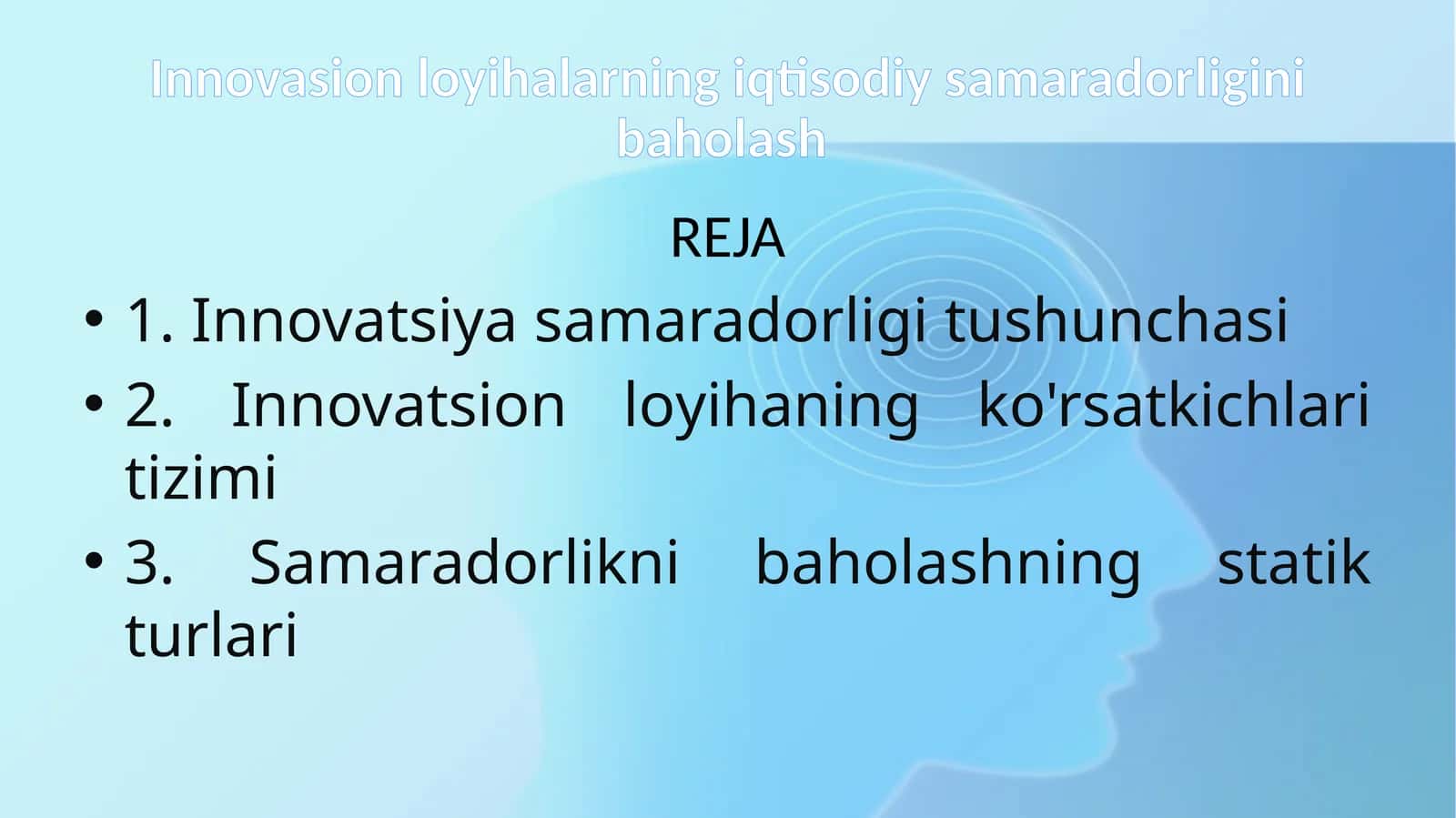 Innovasion loyihalarning iqtisodiy samaradorligini baholash