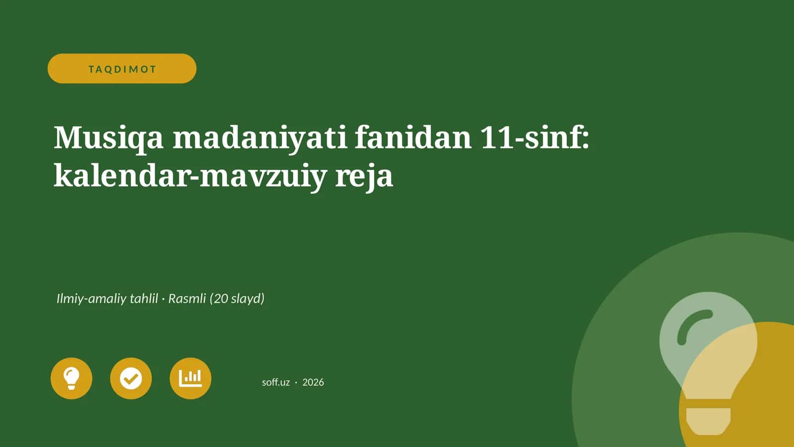 Musiqa madaniyati fanidan 11-sinf: kalendar-mavzuiy reja