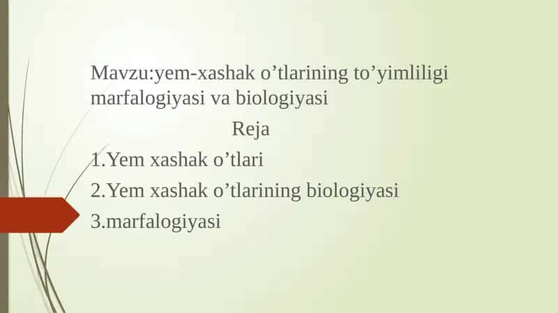 Yem-xashak o’tlarining to’yimliligi marfalogiyasi va biologiyasi