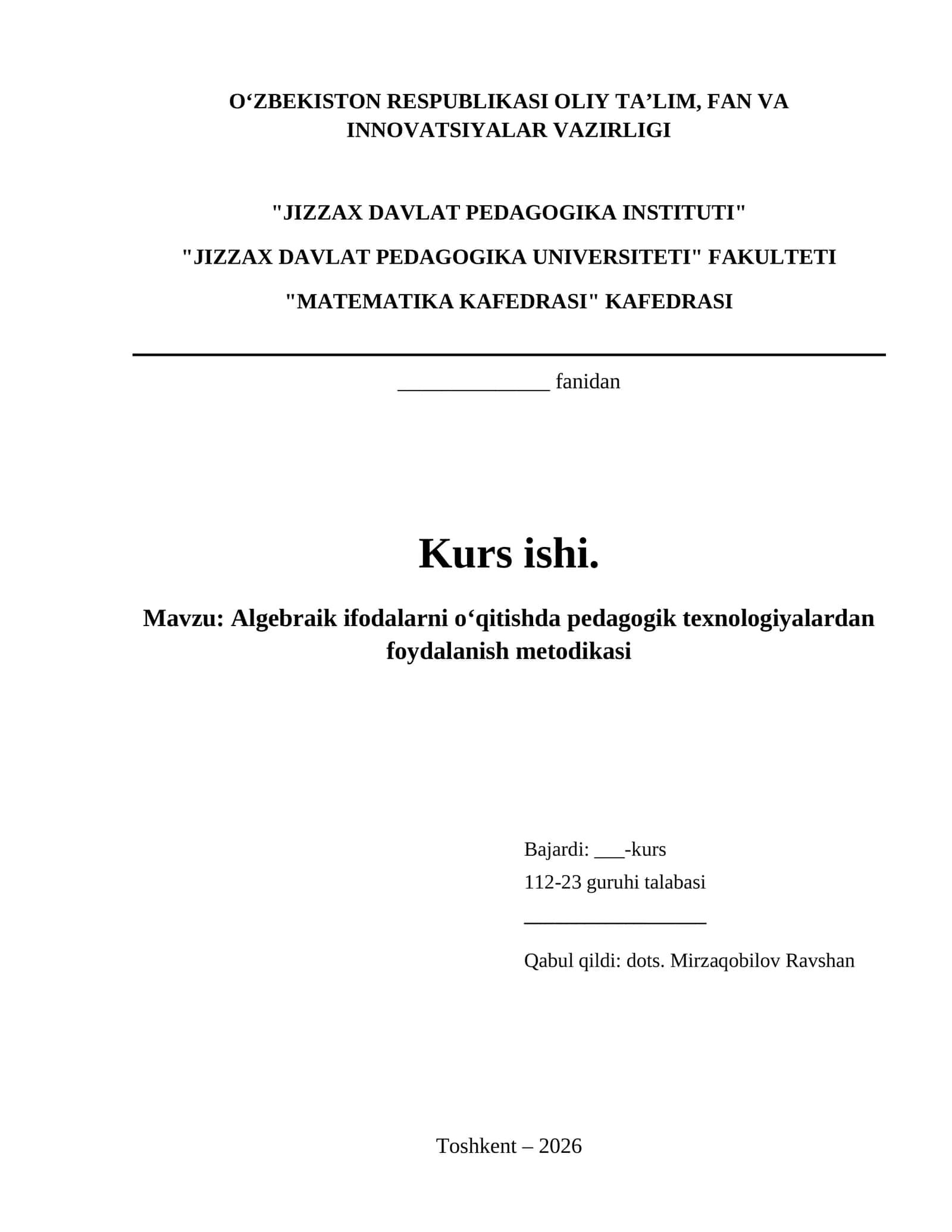 Mavzu: Algebraik ifodalarni o‘qitishda pedagogik texnologiyalardan foydalanish metodikasi