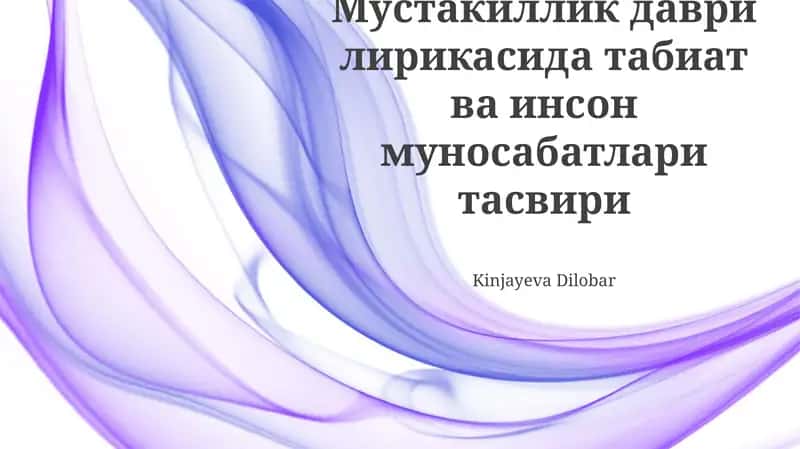 Mustakillik davri lirikasi - Tabiat va inson munosabatlari tasviri