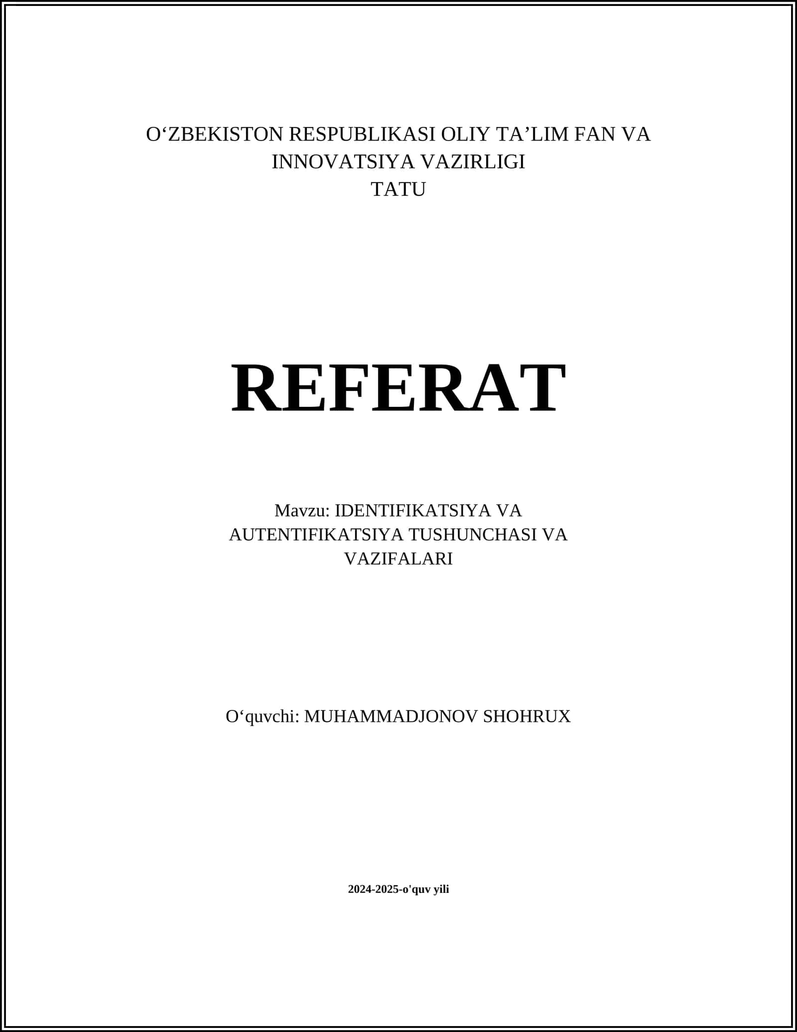 IDENTIFIKATSIYA VA AUTENTIFIKATSIYA TUSHUNCHASI VA VAZIFALARI