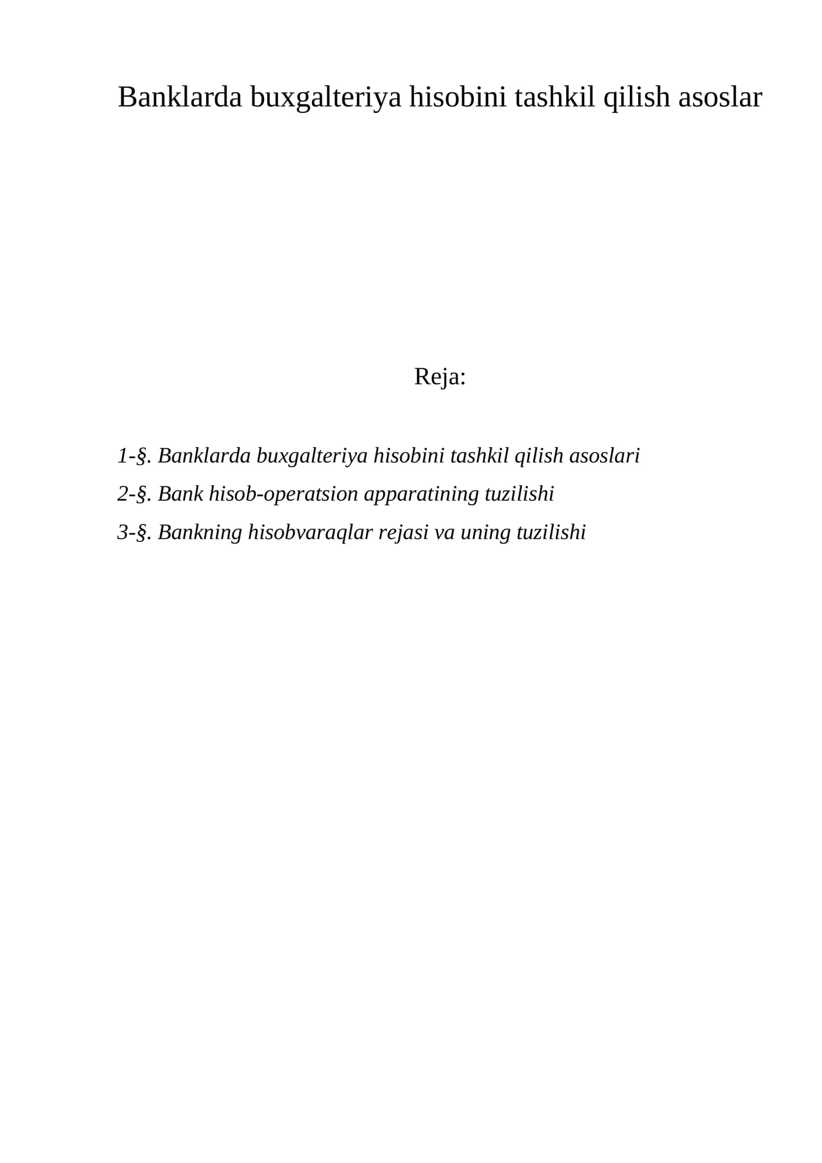 Banklarda buxgalteriya hisobini tashkil qilish asoslar