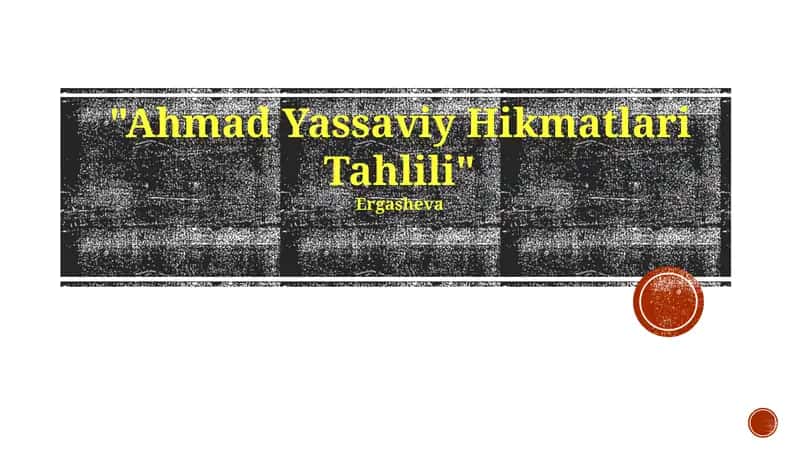 Ahmad Yassaviy Hikmatlari Tahlili