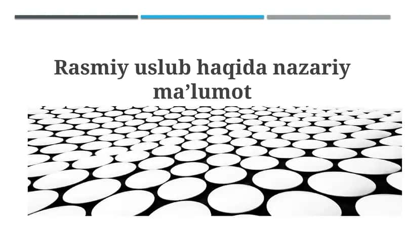 Rasmiy uslub haqida nazariy maʼlumot