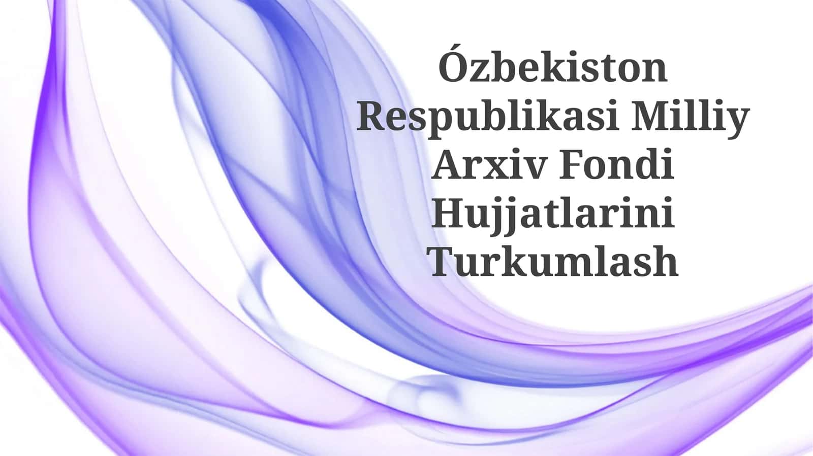Ózbekiston Respublikasi Milliy Arxiv Fondi Hujjatlari