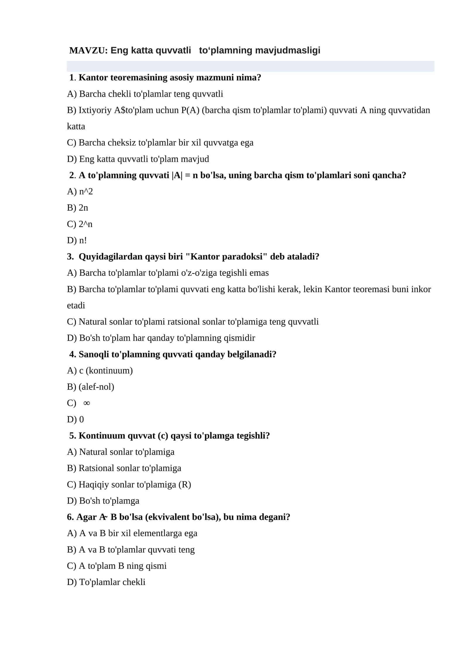 MAVZU: Eng katta quvvatli toʻplamning mavjudmasligi. test