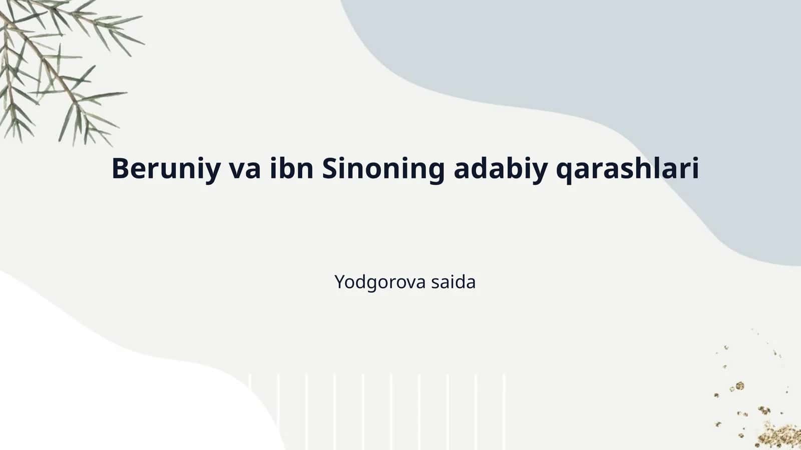 Beruniy va ibn Sinoning adabiy qarashlari