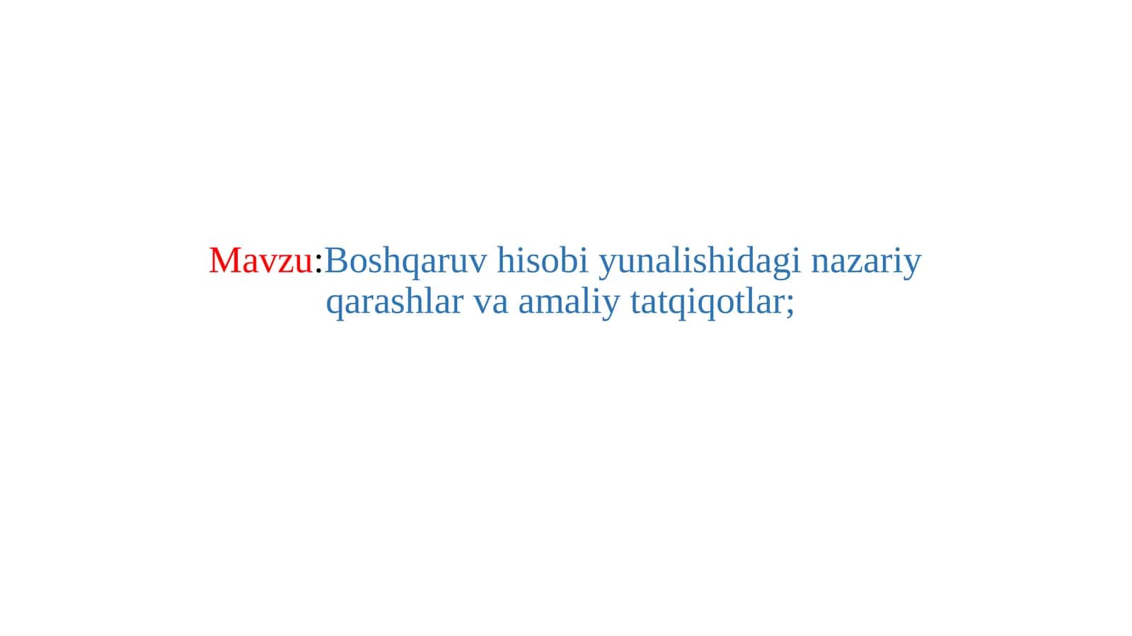 Boshqaruv hisobi yunalishidagi nazariy qarashlar va amaliy tatqiqotlar