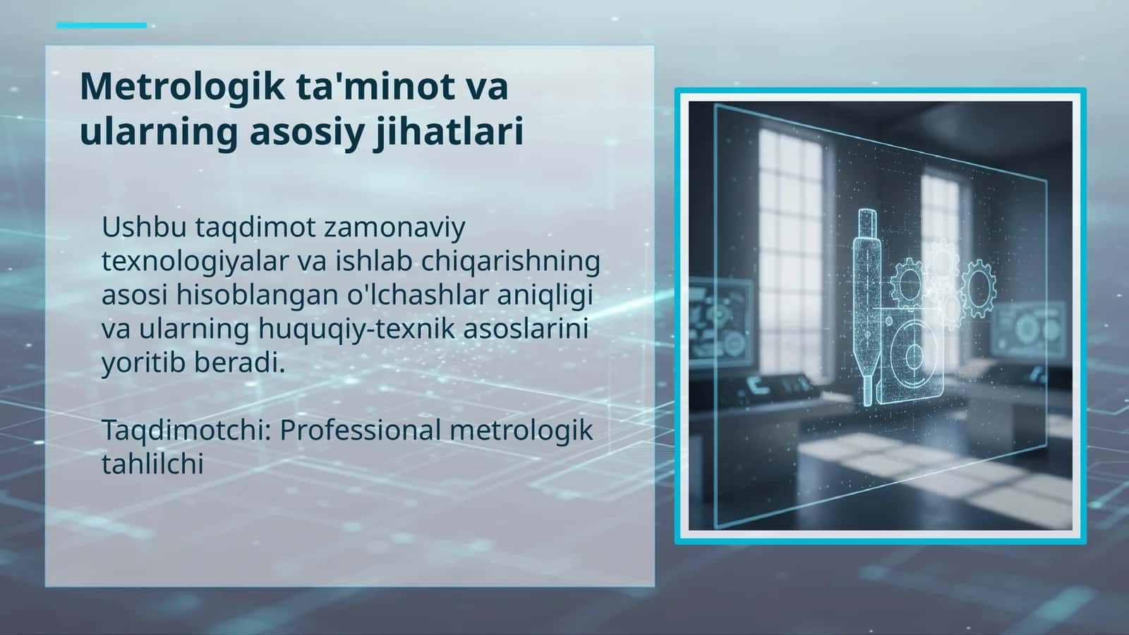 Metrologik ta'minot va ularning asosiy jihatlari