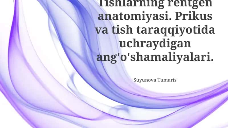 Tishlarning Rentgen Anatomiyasi