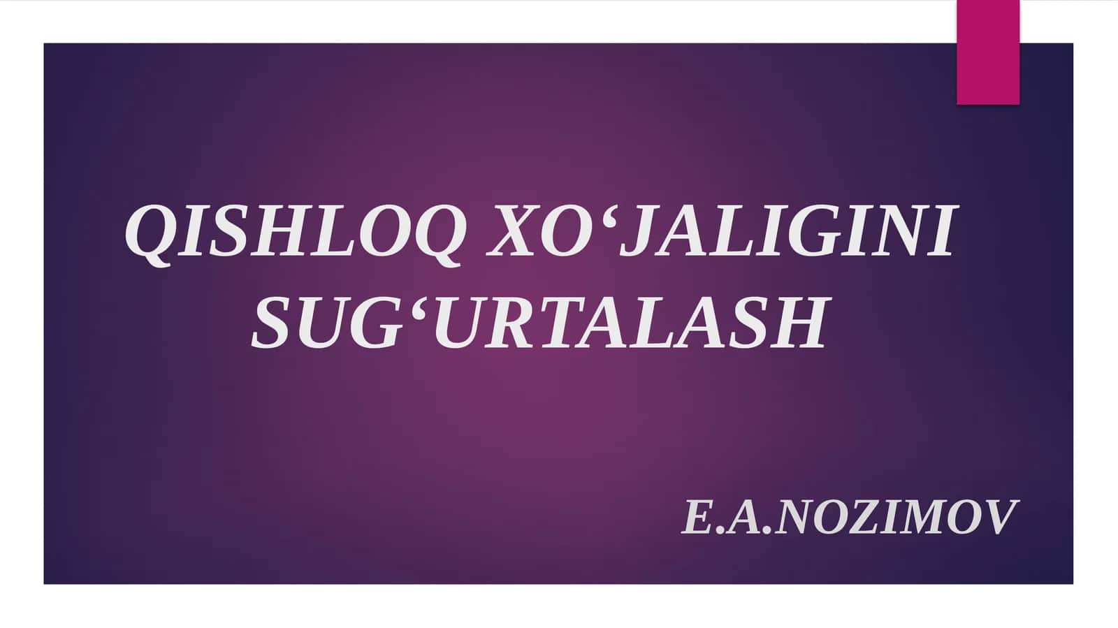 QISHLOQ XO‘JALIGINI SUG‘URTALASH