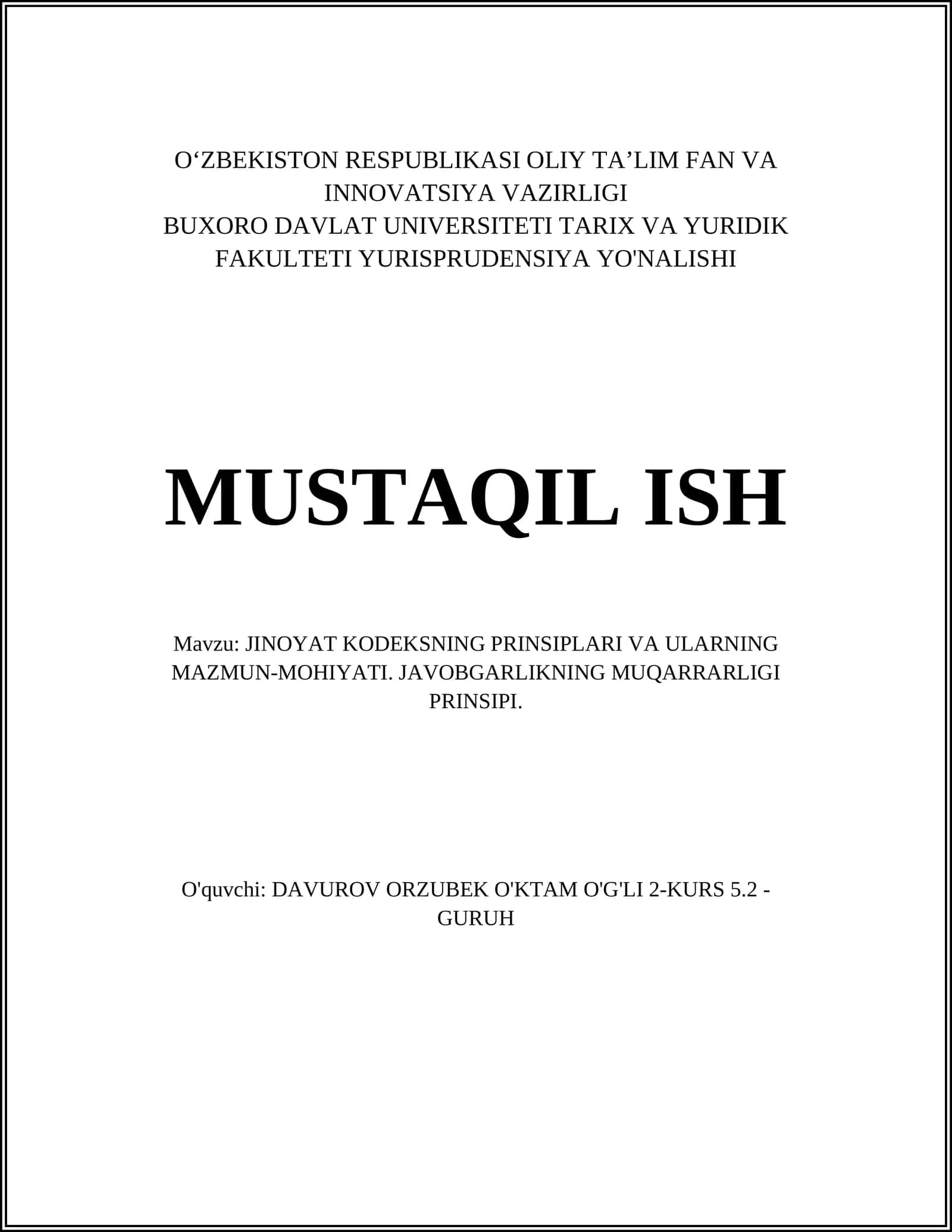 JINOYAT KODEKSNING PRINSIPLARI VA ULARNING MAZMUN-MOHIYATI. JAVOBGARLIKNING MUQARRARLIGI PRINSIPI