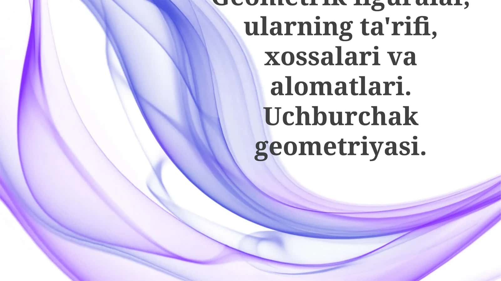 Uchburchak geometriyasi asoslari