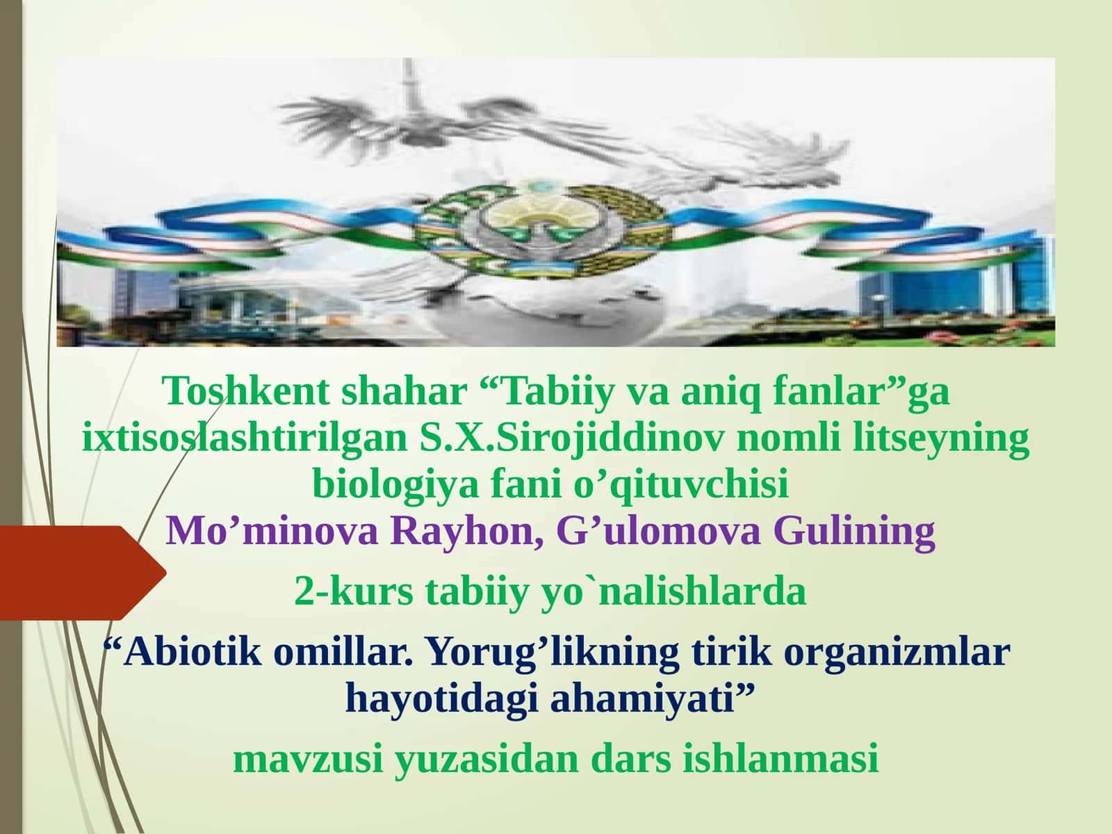 Abiotik omillar. Yorug’likning tirik organizmlar hayotidagi ahamiyati