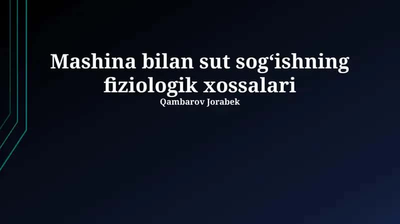 Mashina bilan sut sog'ishning fiziologik xossalari