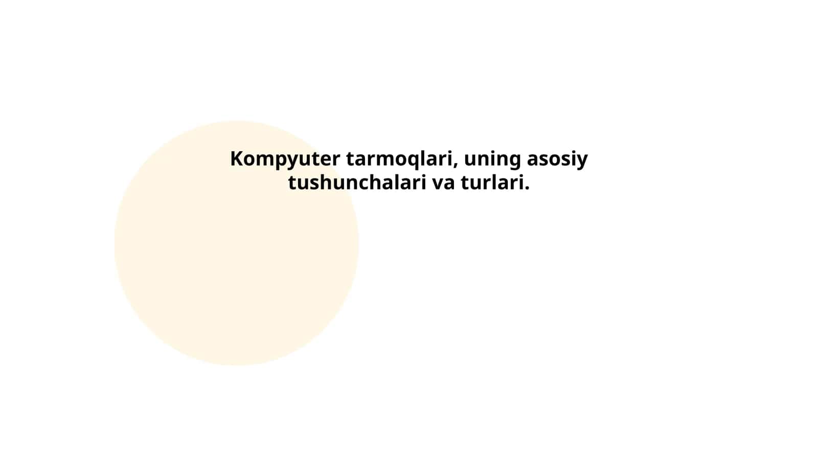 Kompyuter tarmoqlari, uning asosiy tushunchalari va turlari