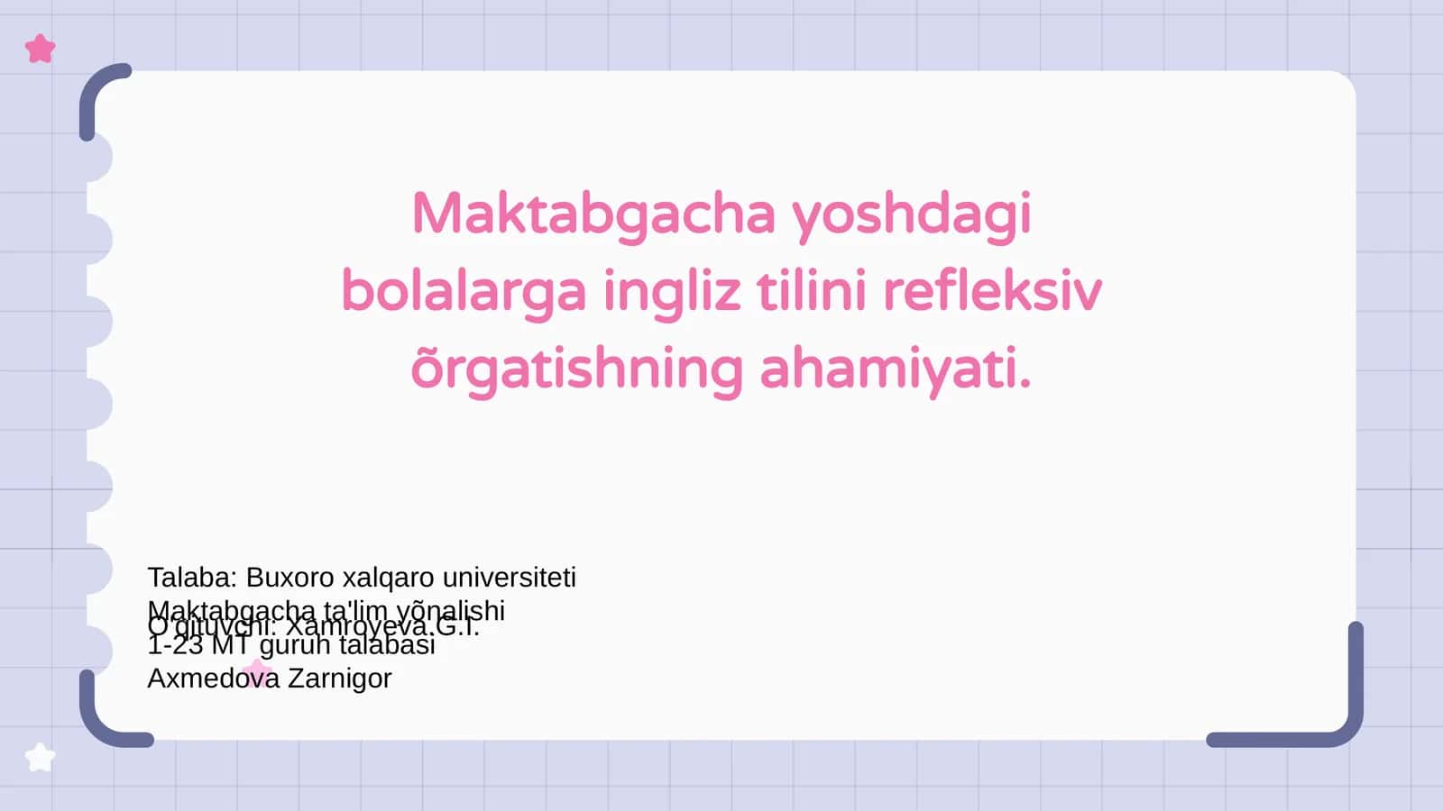 Maktabgacha yoshdagi bolalarga ingliz tilini refleksiv õrgatishning ahamiyati