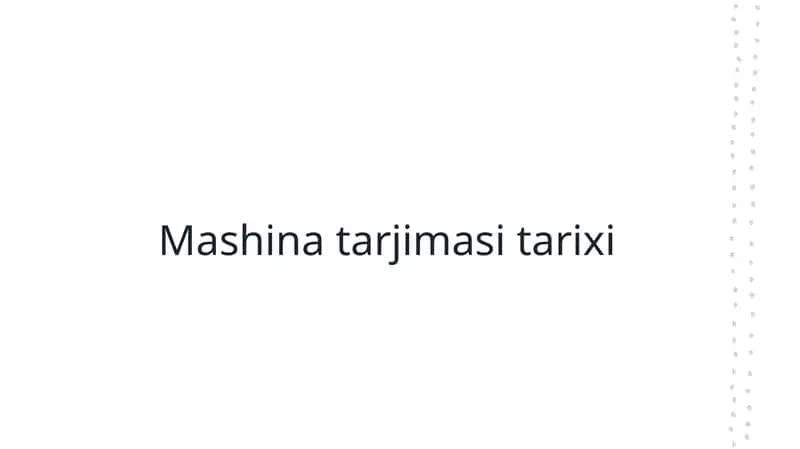 Mashina tarjimasi tarixi.