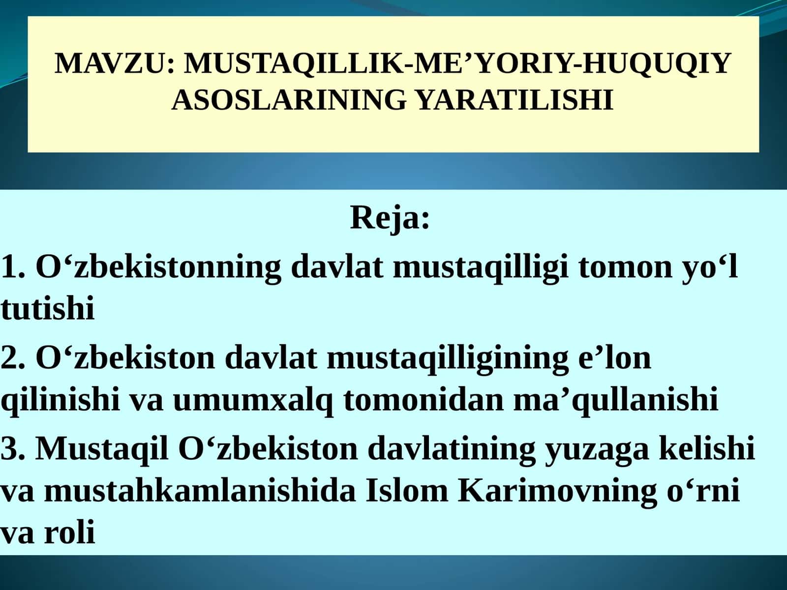 MUSTAQILLIK-ME’YORIY-HUQUQIY ASOSLARINING YARATILISHI