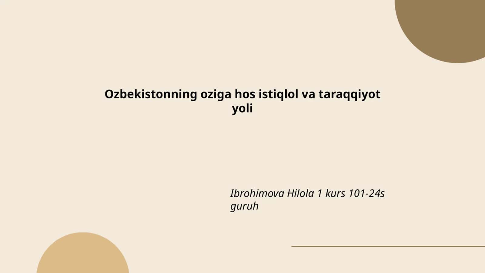 Ozbekistonning oziga hos istiqlol va taraqqiyot yoli