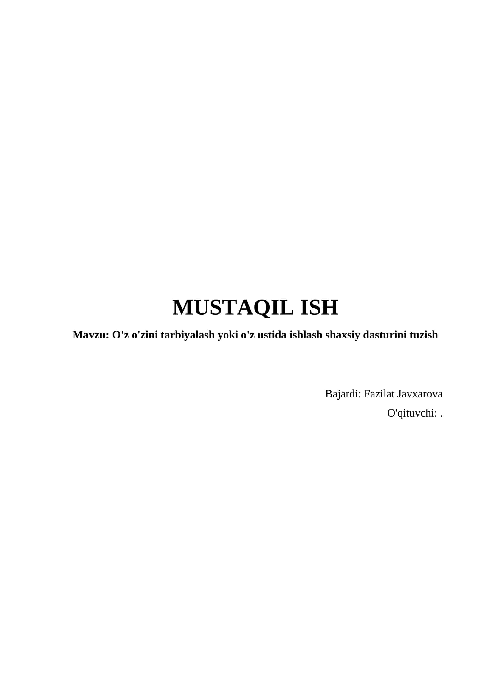 O'z o'zini tarbiyalash yoki o'z ustida ishlash shaxsiy dasturini tuzish