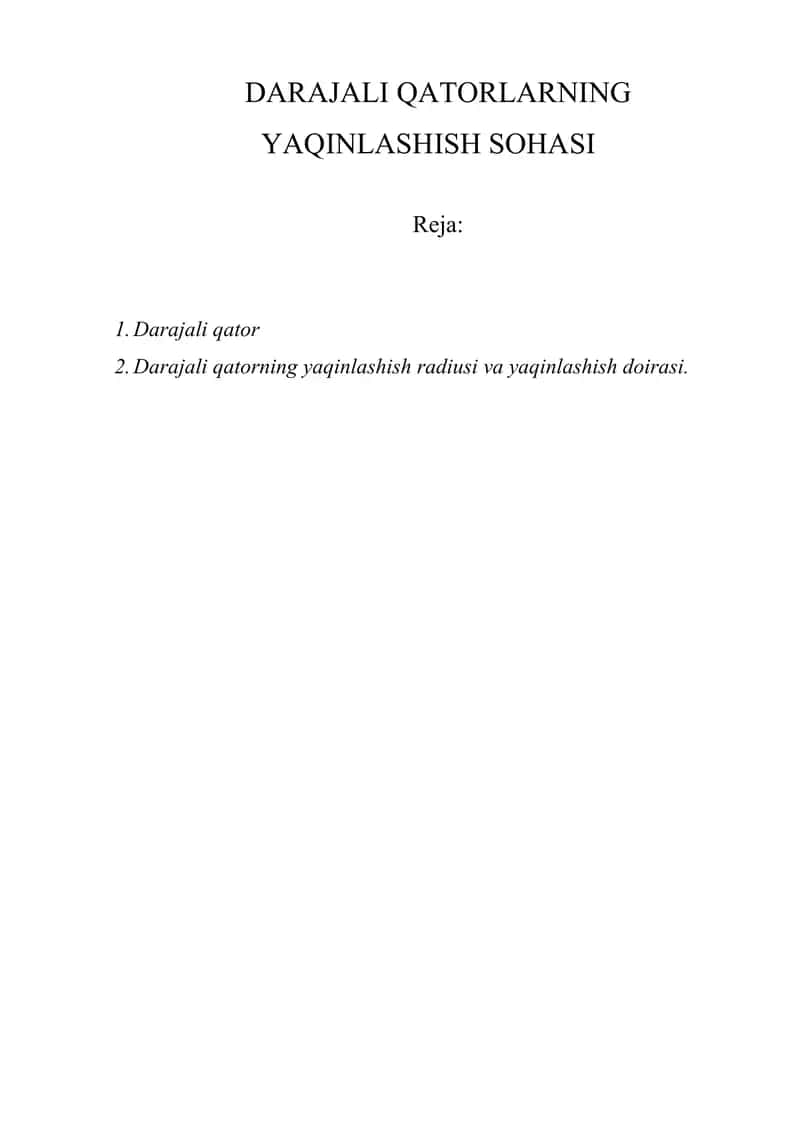 DARAJALI QATORLARNING YAQINLASHISH SOHASI