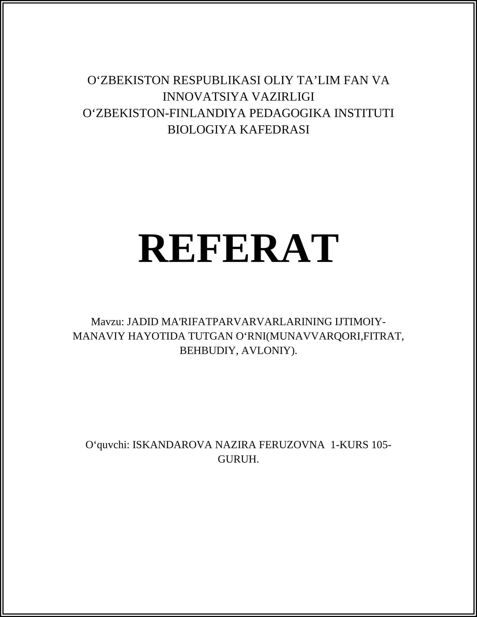 JADID MA'RIFATPARVARVARLARINING IJTIMOIY-MANAVIY HAYOTIDA TUTGAN OʻRNI(MUNAVVARQORI,FITRAT, BEHBUDIY, AVLONIY)