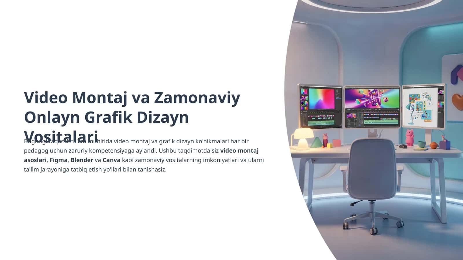 Video Montaj va Zamonaviy Onlayn Grafik Dizayn Vositalari