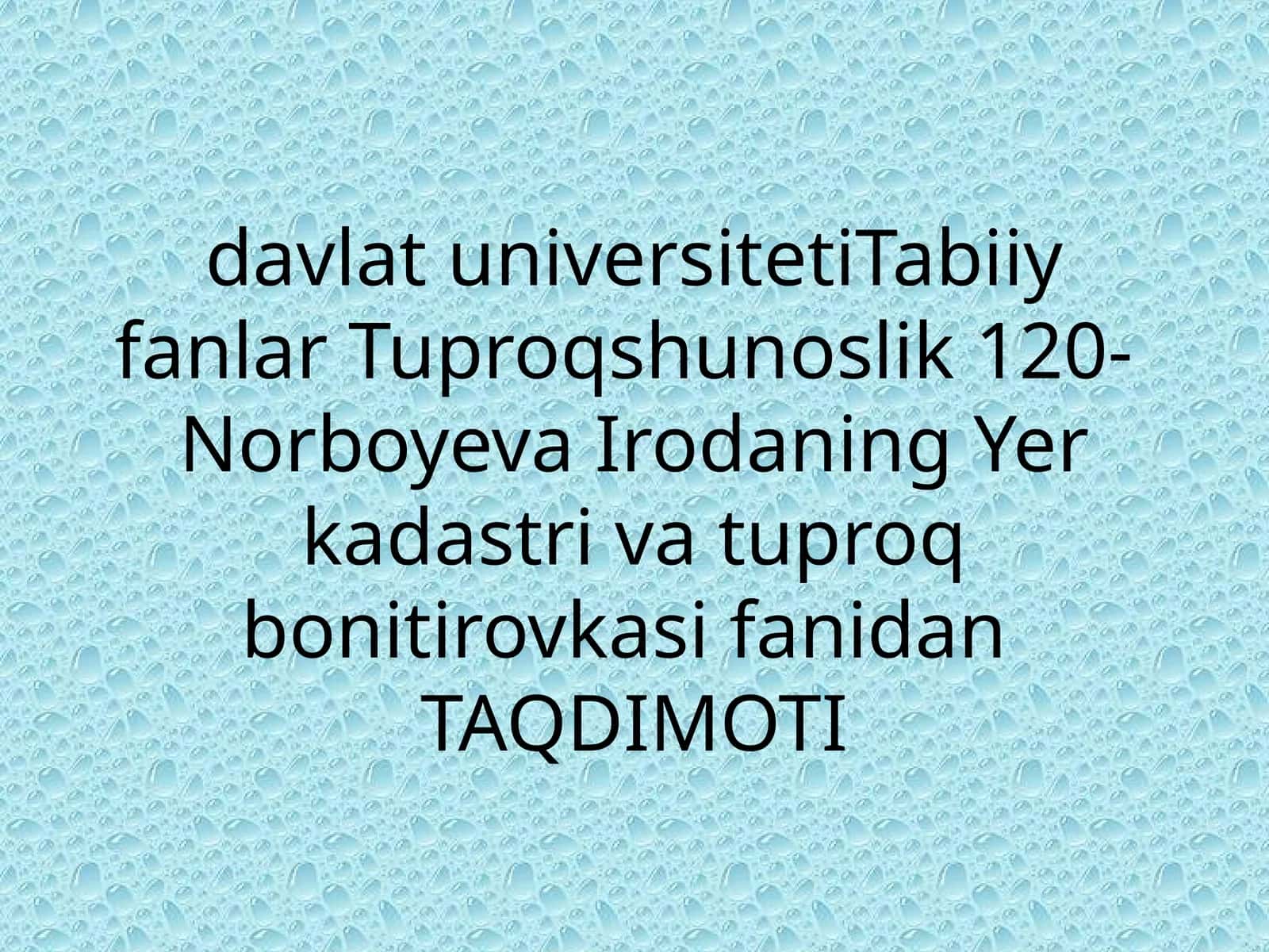 Yerlarni sifat baholash va qishloq xoʻjaligidagi ahamiyati