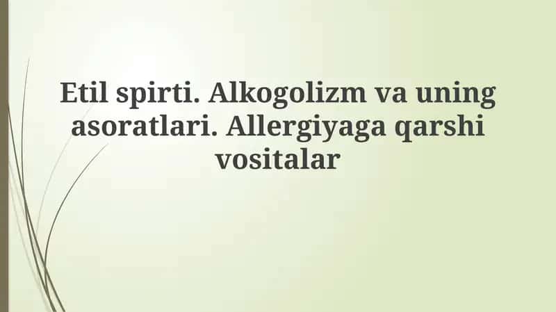 Etil spirti: Xususiyatlari va ta'siri