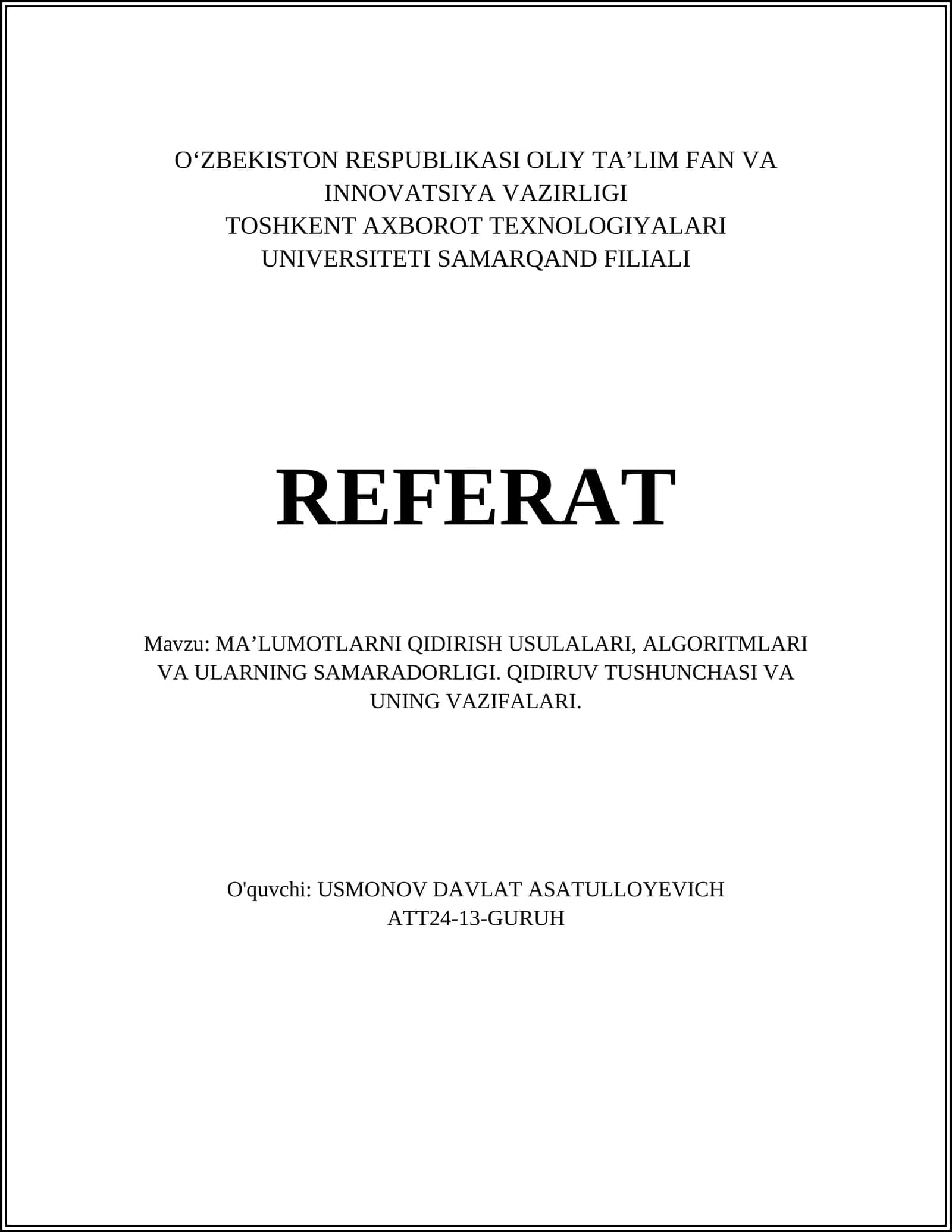 MA’LUMOTLARNI QIDIRISH USULALARI, ALGORITMLARI VA ULARNING SAMARADORLIGI. QIDIRUV TUSHUNCHASI VA UNING VAZIFALARI