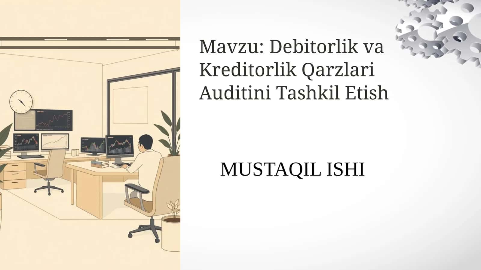 Debitorlik va Kreditorlik Qarzlari Auditini Tashkil Etish