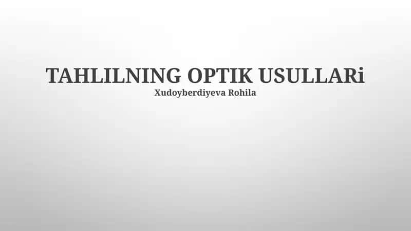 TAHLILNING OPTIK USULLARi
