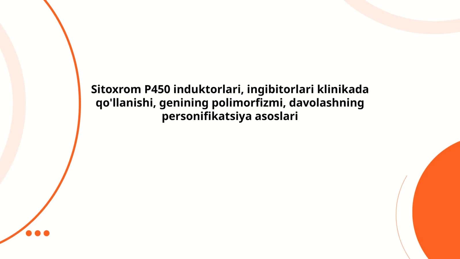 Sitoxrom P450 induktorlari, ingibitorlari klinikada qo'llanishi, genining polimorfizmi, davolashning personifikatsiya asoslari