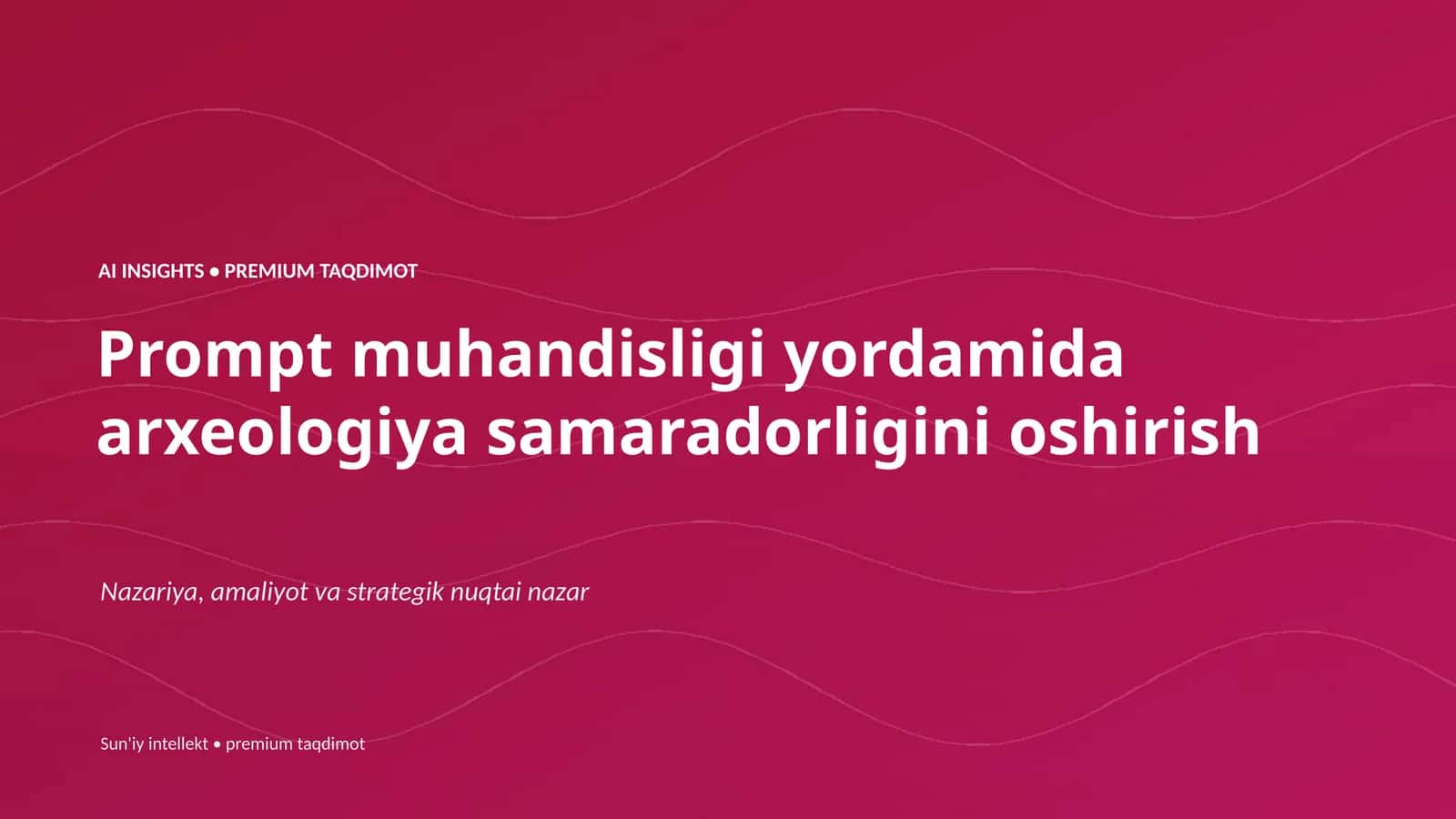 Prompt muhandisligi yordamida arxeologiya samaradorligini oshirish