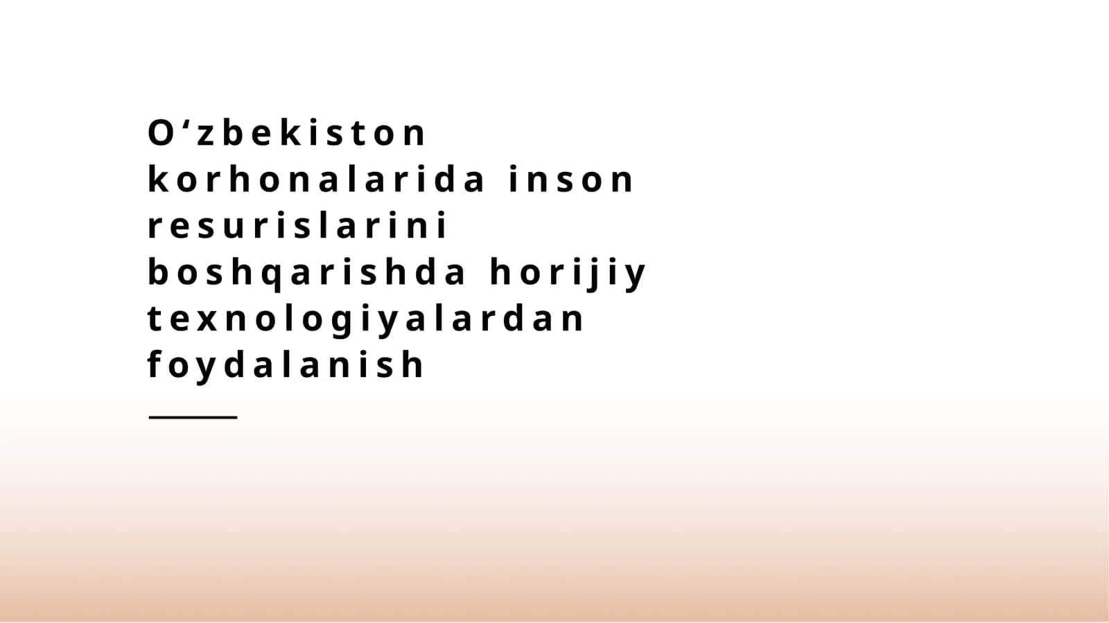 O‘zbekiston korxonalarida inson resurislarini boshqarishda xorijiy texnologiyalardan foydalanish