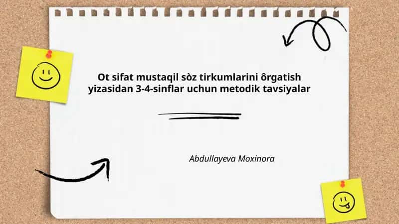Ot sifat mustaqil sòz tirkumlarini ôrgatish yizasidan 3-4-sinflar uchun metodik tavsiyalar