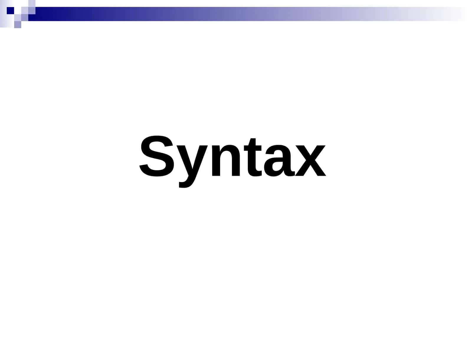 Syntax