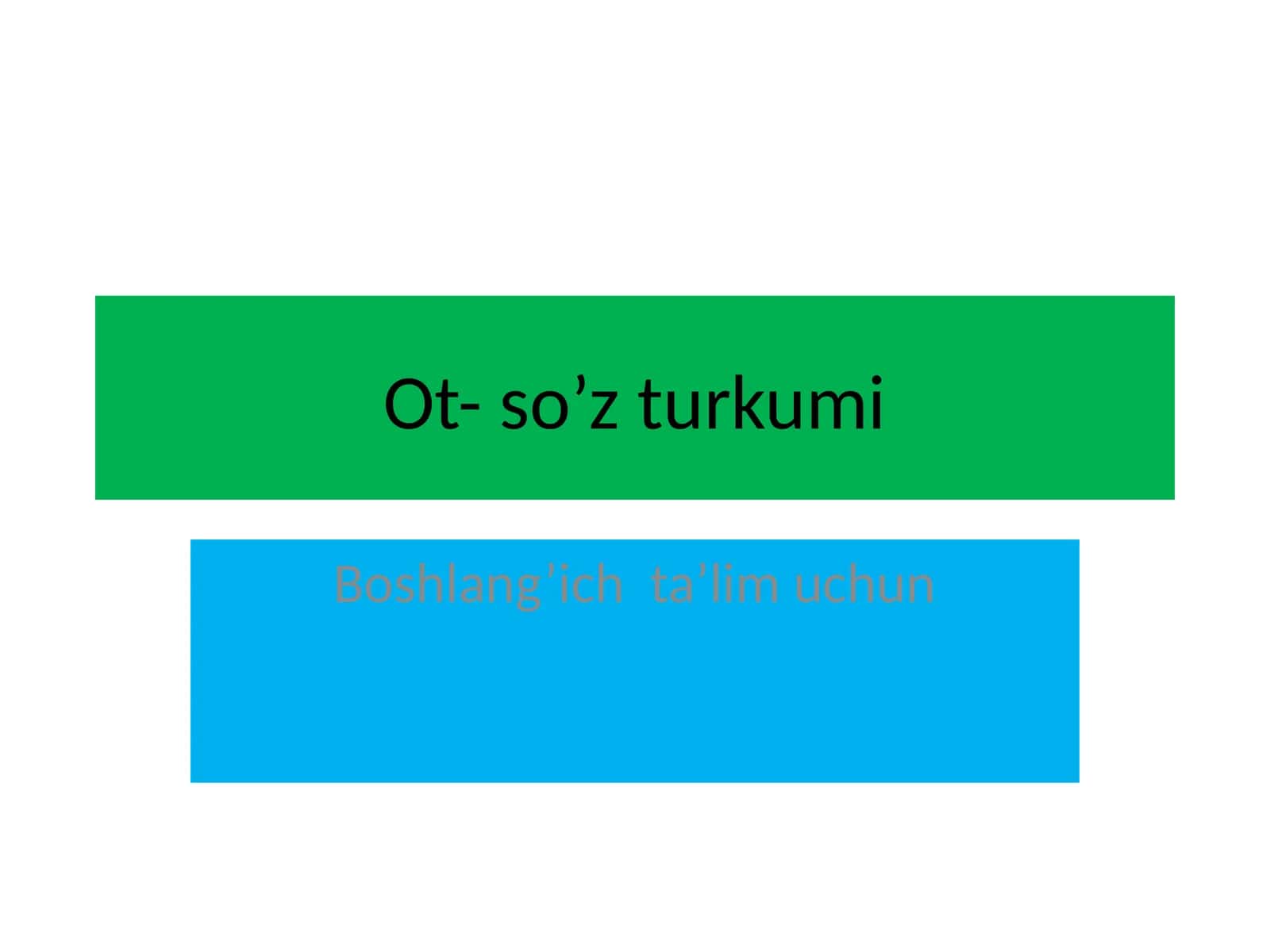 Ot- so’z turkumi