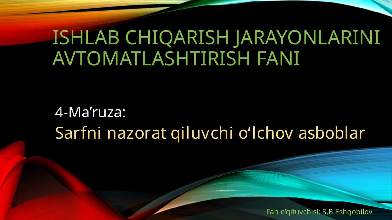 Ishlabchiqarishjarayonlariniavtomatlashtirishfani