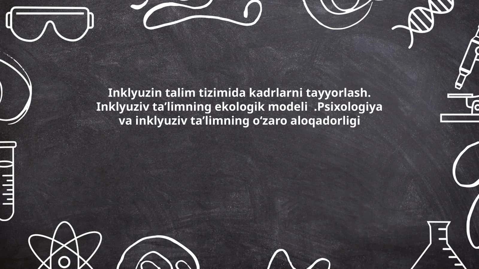 Kadrlarni tayyorlashda inklyuziv ta'limning roli
